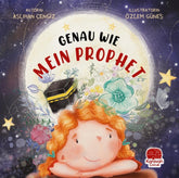 Genau Wie Mein Prophet        Islamisches Kinderbuch